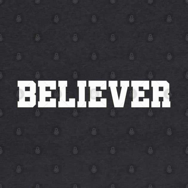 BELIEVER by Holy One Designs